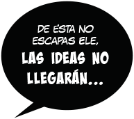 Las ideas no llegaran