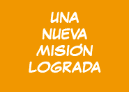 Una Nueva Mision Lograda